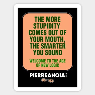 Pierreanoia - Stupidity Sticker